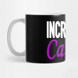 INCREDIBLE Cancer Mug